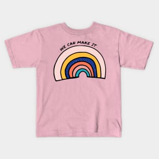 We Can Make It Over The Rainbow Kids T-Shirt